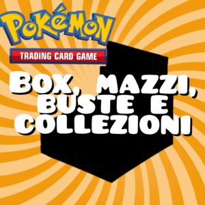 Mazzi - Bustine - Box - Collezioni
